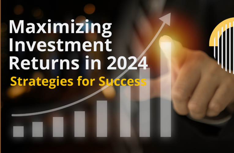 Top 10 Investment Strategies for Maximizing Your Returns in 2024